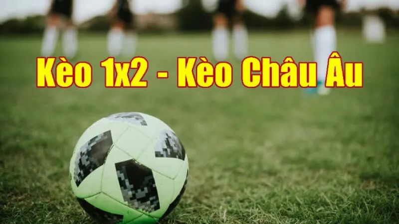 Kèo Châu Âu 